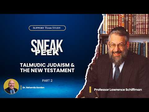 SNEAK PEEK! Talmudic Judaism & the New Testament
