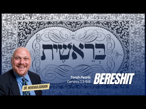 Torah Pearls #1 – Bereshit (Genesis 1:1-6:8)